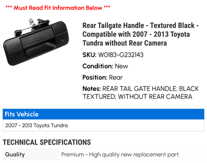 Rear Tailgate Handle - Textured Black - Compatible with 2007 - 2013 Toyota Tundra without Rear Camera 2008 2009 2010 2011 2012